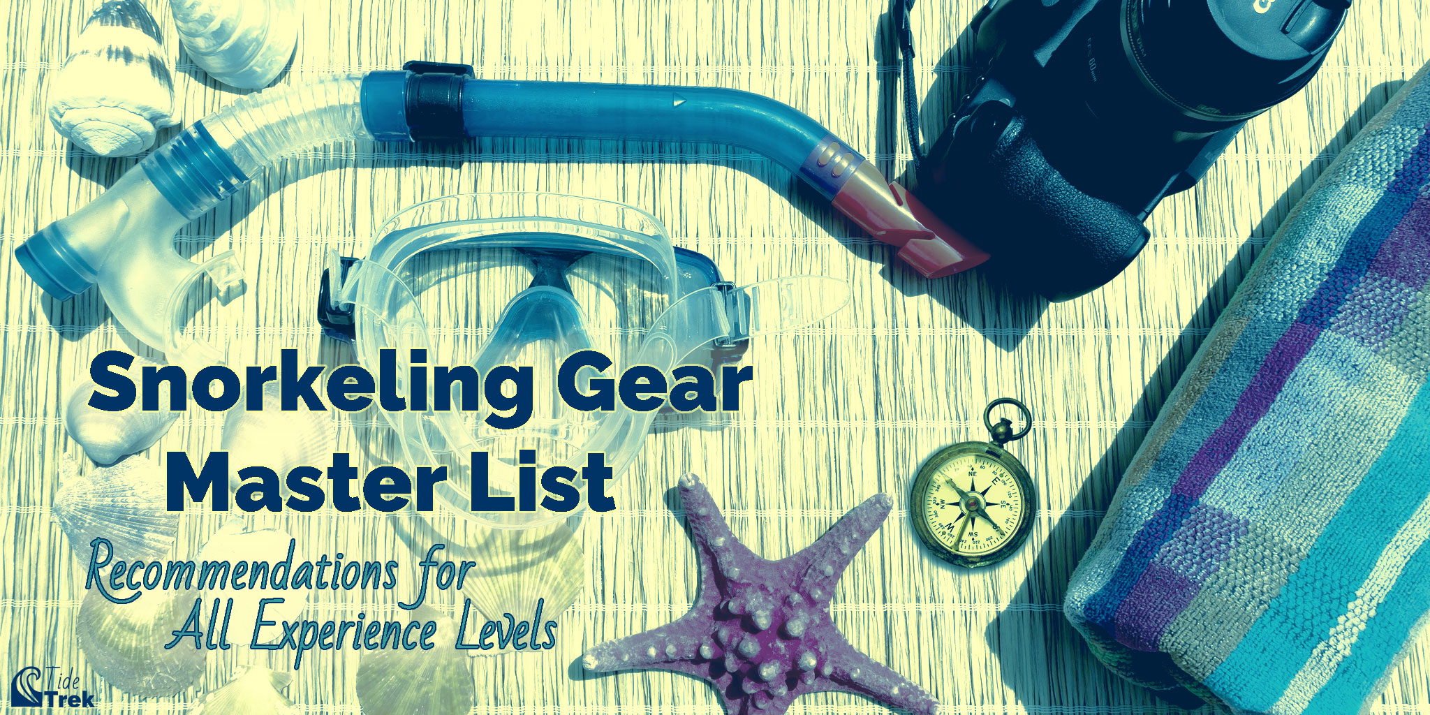 Tide Trek snorkeling gear master list. Recommendations for all experience levels.
