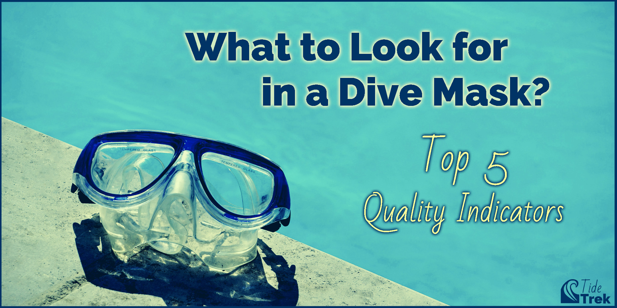 What to look for in a dive mask? Top 5 quality indicators